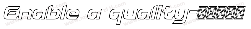 Enable a quality字体转换